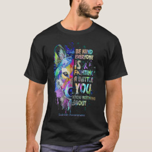 Zelfmoord Bewustzijn Wees Aardig Iedereen Vecht Ee T-shirt