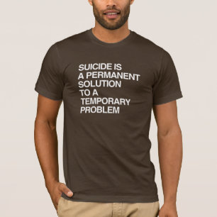ZELFMOORD IS EEN PERMANENTE OPLOSSING VOOR EEN TIJ T-SHIRT