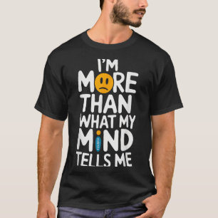 Zelfmoordbewustzijn Depressie Angst Geestelijke Ge T-shirt