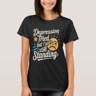 Zelfmoordbewustzijn Depressie Angst Geestelijke ge T-shirt