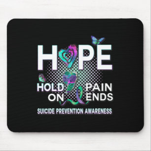 Zelfmoordbewustzijn hoop acroniem Hold On Pain End Muismat