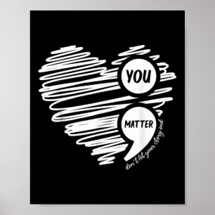 Zelfmoordbewustzijn: je laat je verhaal niet eindi poster