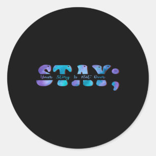 Zelfmoordpreventie Bewustzijn Blijf je verhaal nie Ronde Sticker
