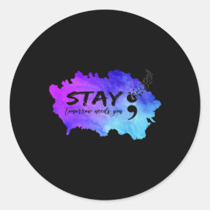 Zelfmoordpreventie Bewustzijn Blijf morgen nodig Ronde Sticker