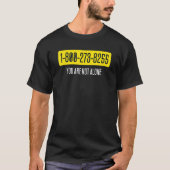Zelfmoordpreventie Gift 1 800 273 8255 Help line 1 T-shirt (Voorkant)