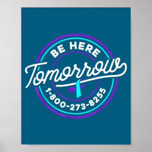 Zelfmoordpreventie T-shirt Wees hier morgen Zelfmo Poster