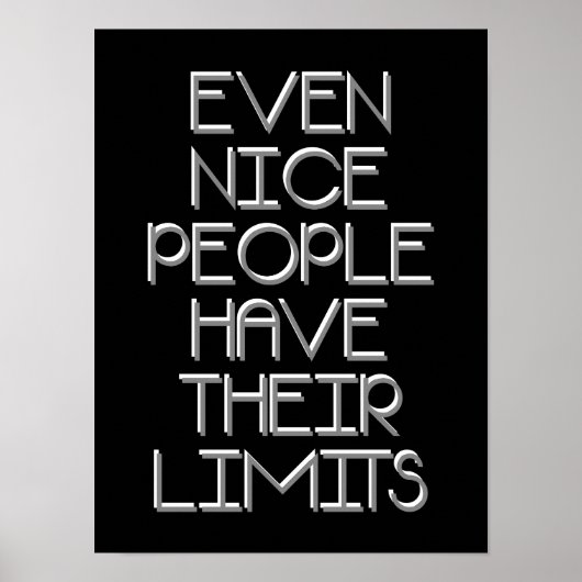 Zelfs aardige mensen hebben limieten typografie Po Poster (Voorkant)