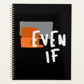 Zelfs als - stoutmoedige Christelijke geloofsquote Planner (Voorkant)