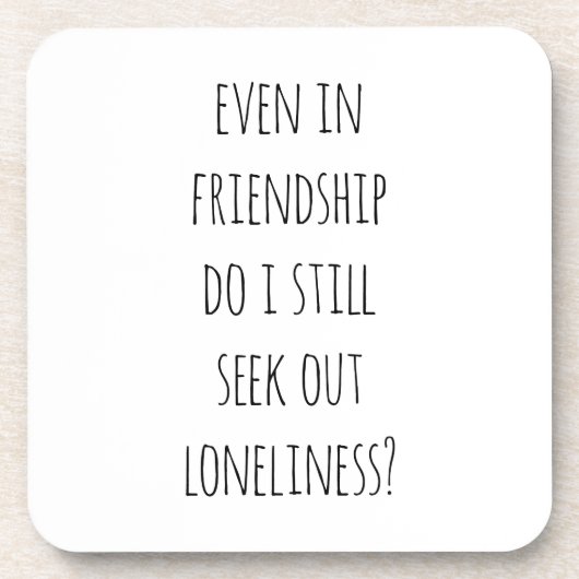 Zelfs bij vriendschap, hard plastic Onderzetter (Voorkant)