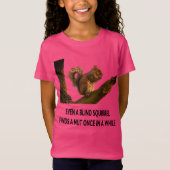 Zelfs de blinde eekhoorn vindt een nut statement G T-shirt (Voorkant)