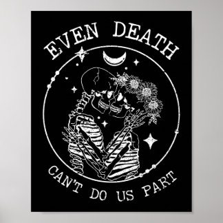 Zelfs de dood kan ons niet scheiden van Skeleton W Poster