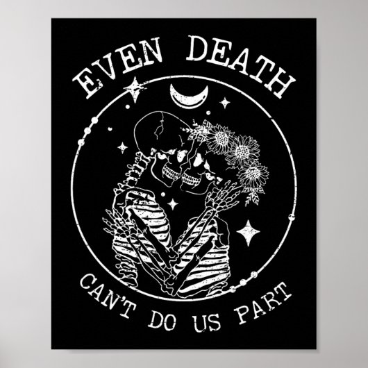 Zelfs de dood kan ons niet scheiden van Skeleton W Poster (Voorkant)