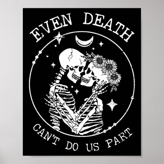Zelfs de dood kan ons niet scheiden van Skeleton W Poster (Voorkant)