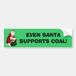 Zelfs de Kerstman steunt steenkool! Bumpersticker