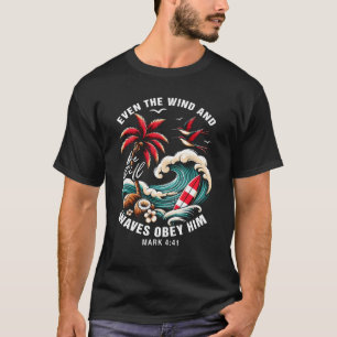Zelfs de wind en de golven gehoorzamen hem aan het t-shirt