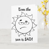 **** ZELFS DE ZON IS TRIEST**** IK MIS JOU OOK! KAART (Gele Bloem)