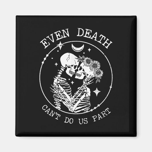 Zelfs Death Cant Do Us Part Skeleton Wedding T-shi Magneet (Voorkant)