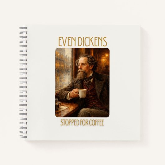 Zelfs Dickens Stopte voor Koffie Notitieboek (Voorkant)