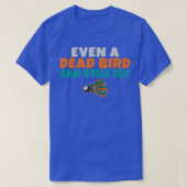 Zelfs een dode vogel kan nog steeds grappig Badmin T-shirt (Design voorkant)