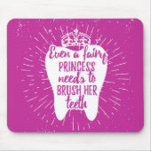 Zelfs een fairy prinses moet haar tanden poetsen muismat (Voorkant)