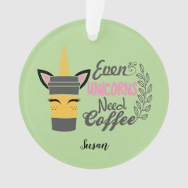 Zelfs eenhoorns hebben een koffiefeestje nodig ornament