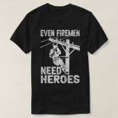 Zelfs Firemen heeft behoefte aan baanbreker Powerl T-shirt (Design voorkant)