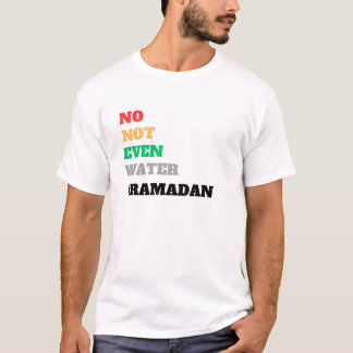 zelfs geen waterramadan t-shirt