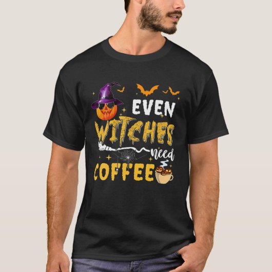 Zelfs heksen hebben Coffee Spooky Pumpkin Witch Ha T-shirt (Voorkant)