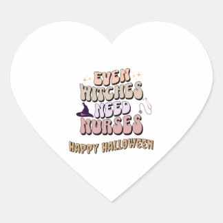Zelfs heksen hebben verpleegsters nodig hart sticker