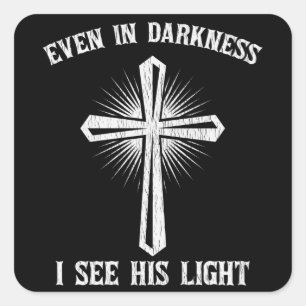 Zelfs in de Duisternis Zie Ik Zijn Licht Jezus Chr Vierkante Sticker