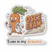 Zelfs in mijn dromen Funny Dr Carrot Med-student Sticker (Voorkant)