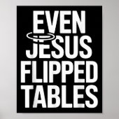 Zelfs Jezus draaide tafels om Grappige Jezus houdt Poster (Voorkant)