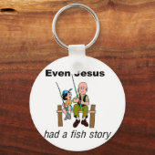 Zelfs Jezus had een visverhaal Christelijk gezegde Sleutelhanger (Voorkant)