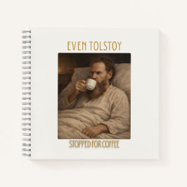 Zelfs Leo Tolstoy Stopte voor Koffie Notitieboek 