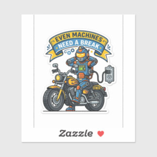 Zelfs Machines Hebben Een Pauze Sticker — Biker De
