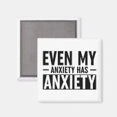 Zelfs mijn angst heeft angst magneet (Voorkant / Achterkant)