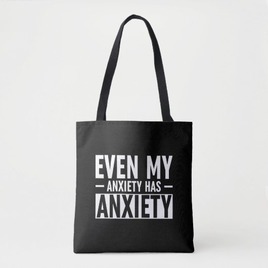 Zelfs mijn angst heeft angst tote bag (Voorkant)