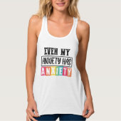 Zelfs Mijn Angst Is Angstig Dames Tanktop (Voorkant)