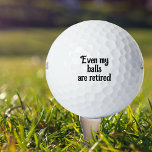 Zelfs mijn ballen zijn in ruste, Funny Retirement<br><div class="desc">Dit ontwerp is gemaakt met behulp van digitale kunst. Het kan in het gebied worden aangepast door de klik aan te passen en de naam, initialen of woorden aan te passen. U kunt de tekstkleur en de stijl ook veranderen of de tekst voor een slechts ontwerp van het afbeelding schrappen....</div>