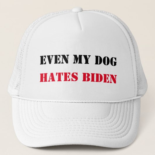ZELFS MIJN DOG HATES BIDEN T-Shirt Trucker Pet (Voorkant)