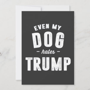 Zelfs mijn hond haat Trump anti-humor Kaart