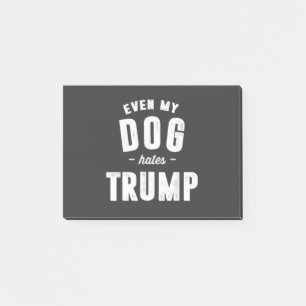 Zelfs mijn hond haat Trump anti-Humor Post-it® Notes