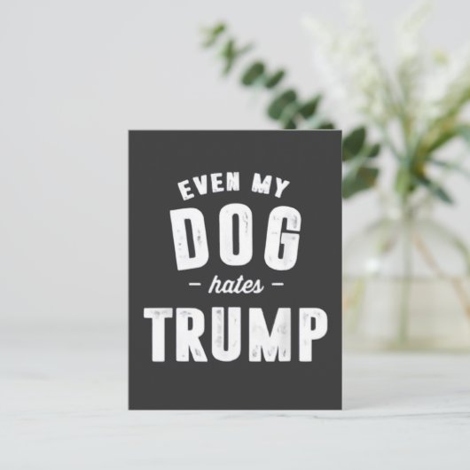 Zelfs mijn hond haat Trump anti-Humor Uitnodiging Briefkaart (Staand voorkant)