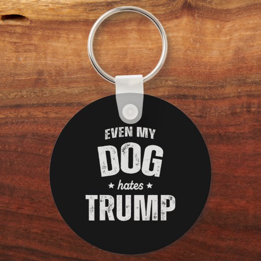 Zelfs mijn hond heeft een hekel aan Trump-Presiden Sleutelhanger (Voorkant)