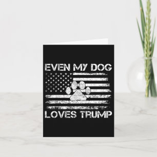 Zelfs mijn hond houdt van Trump USA Flag Election  Kaart