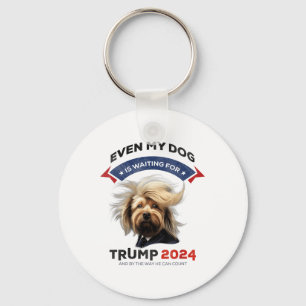 Zelfs mijn hond wacht op Trump 2024 Sleutelhanger