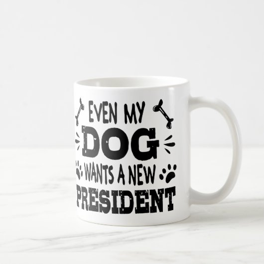 Zelfs mijn hond wil een nieuw president koffiemok (Rechts)