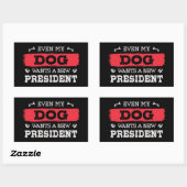Zelfs mijn hond wil een nieuw president rechthoekige sticker (Vel)