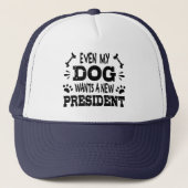 Zelfs mijn hond wil een nieuw president trucker pet (Voorkant)