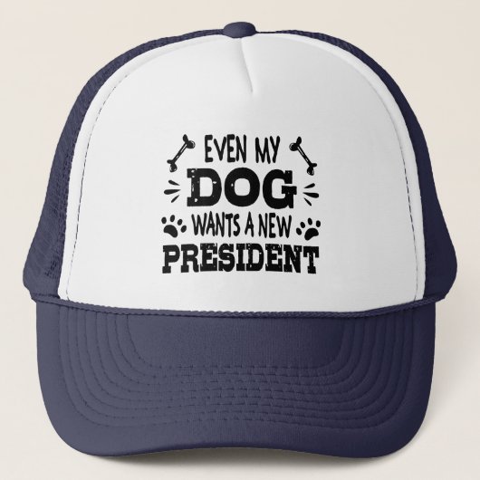 Zelfs mijn hond wil een nieuw president trucker pet (Voorkant)